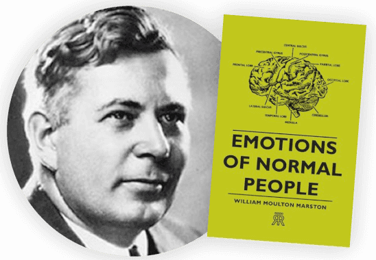 William Moulton Marston și cartea sa Emotions of Normal People